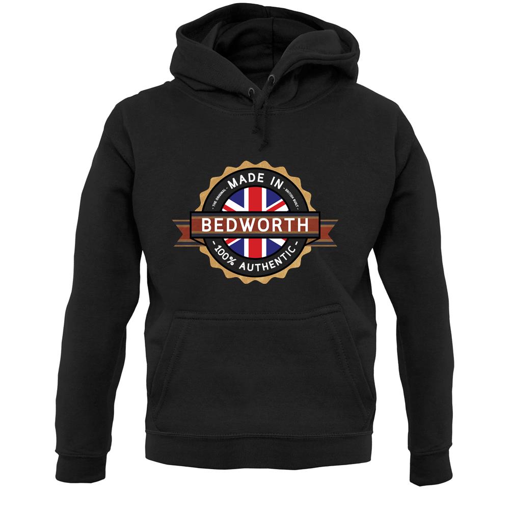 Made In Bedworth 100% Authentic Unisex Hoodie