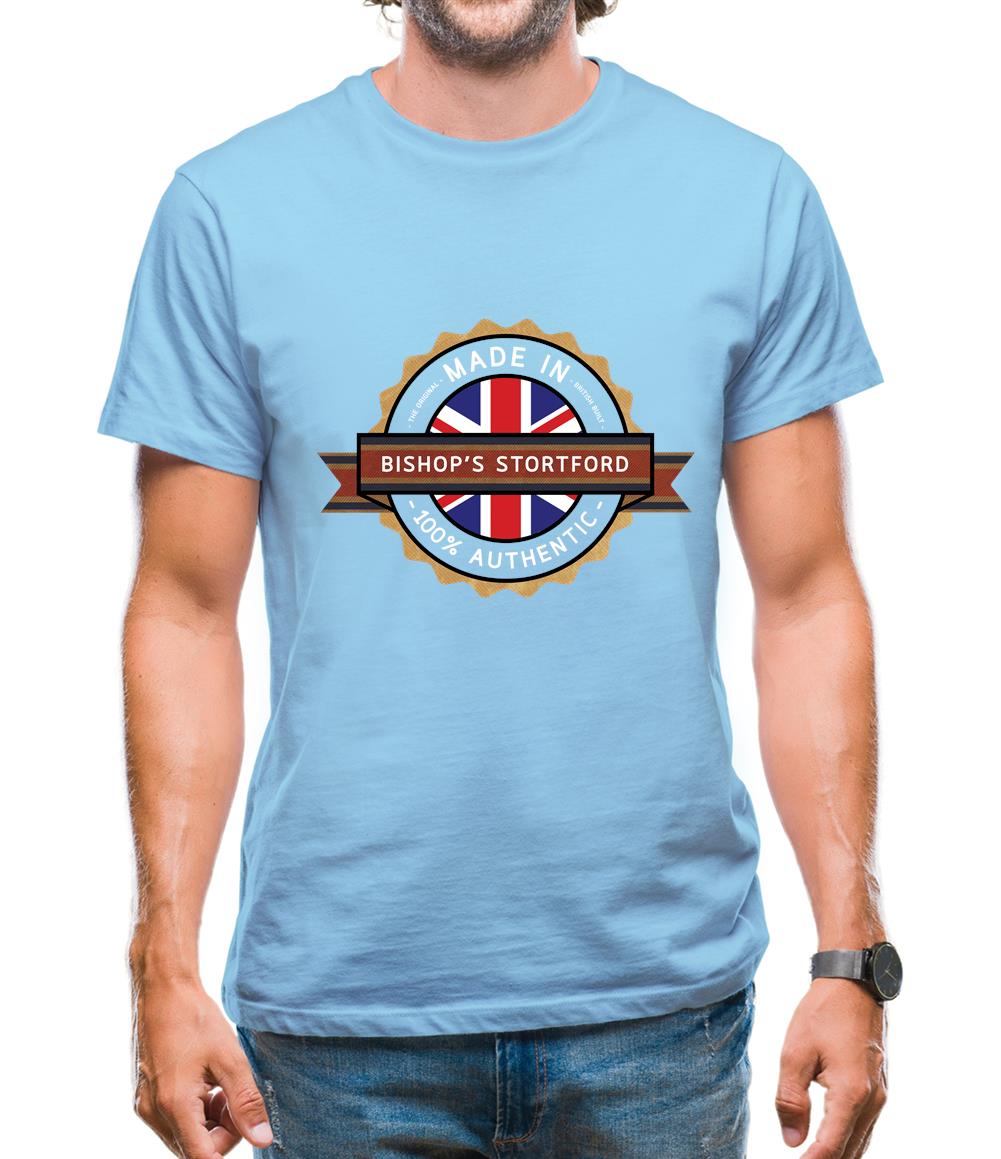 Made In Bishop'S Stortford 100% Authentic Mens T-Shirt