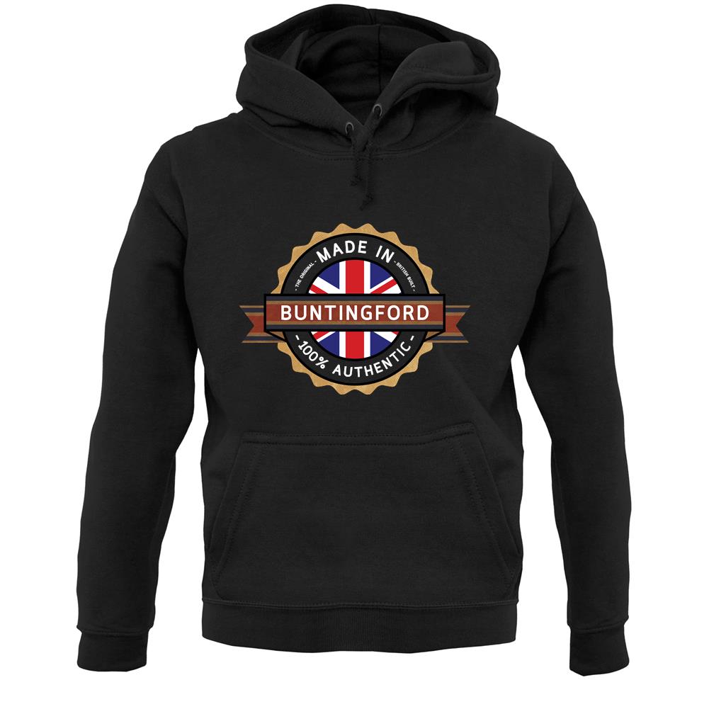 Made In Buntingford 100% Authentic Unisex Hoodie