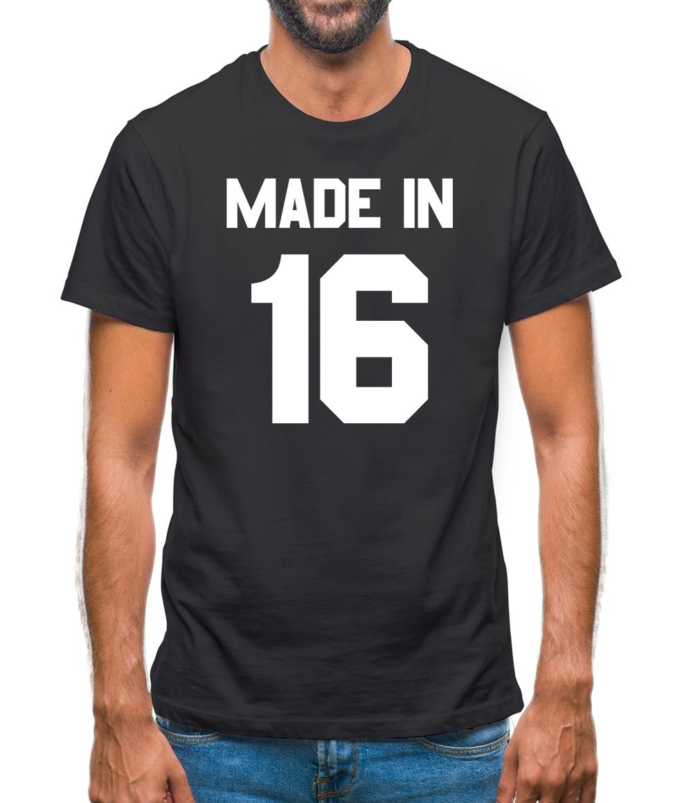 Made In '16 Mens T-Shirt