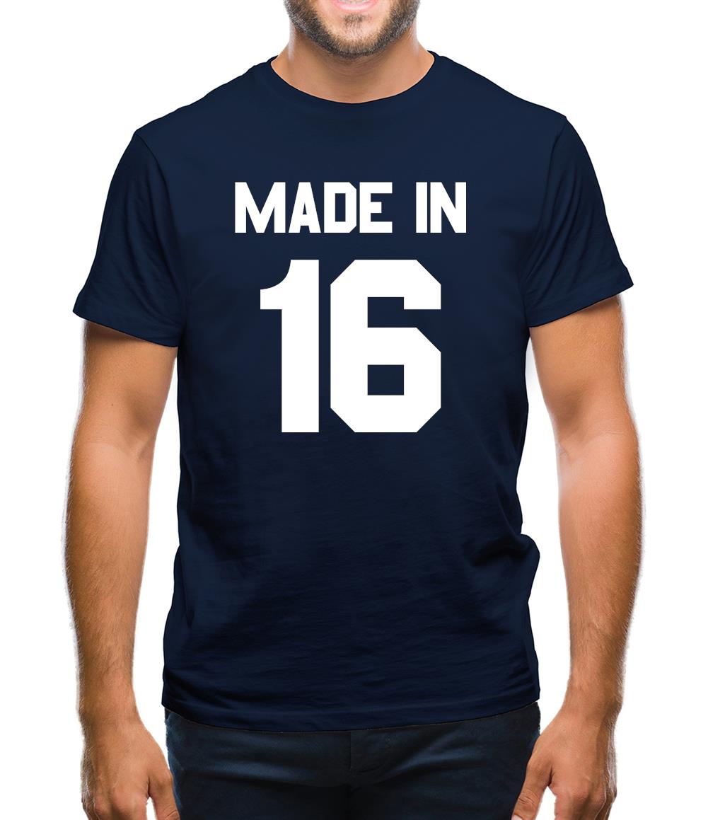 Made In '16 Mens T-Shirt