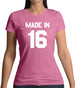 Made In '16 Womens T-Shirt