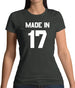 Made In '17 Womens T-Shirt