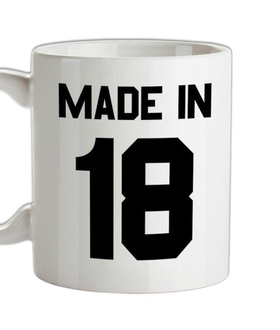 Made In '18 Ceramic Mug