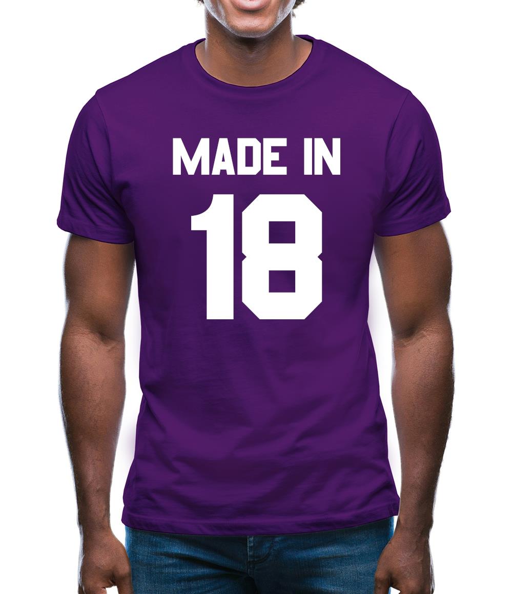Made In '18 Mens T-Shirt
