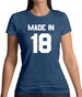 Made In '18 Womens T-Shirt