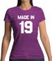 Made In '19 Womens T-Shirt