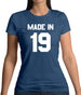 Made In '19 Womens T-Shirt