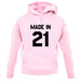 Made In '21 unisex hoodie