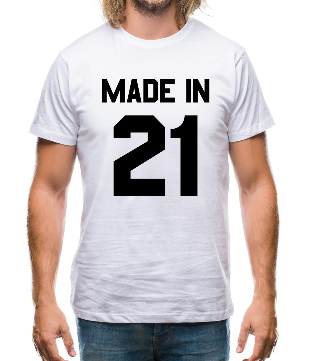 Made In '21 Mens T-Shirt