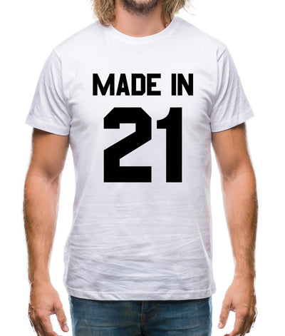 Made In '21 Mens T-Shirt