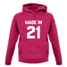 Made In '21 unisex hoodie