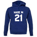 Made In '21 unisex hoodie