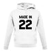 Made In '22 unisex hoodie