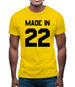 Made In '22 Mens T-Shirt