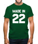 Made In '22 Mens T-Shirt