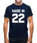 Made In '22 Mens T-Shirt