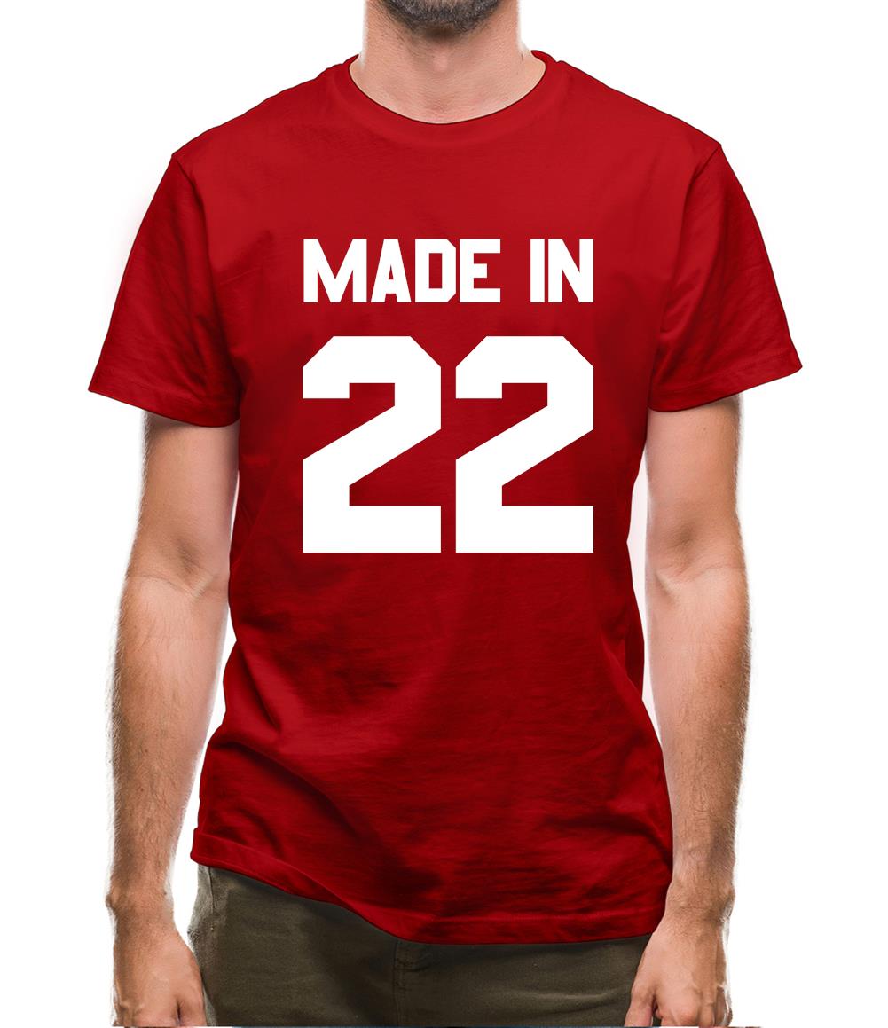 Made In '22 Mens T-Shirt