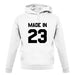 Made In '23 unisex hoodie