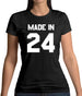 Made In '24 Womens T-Shirt