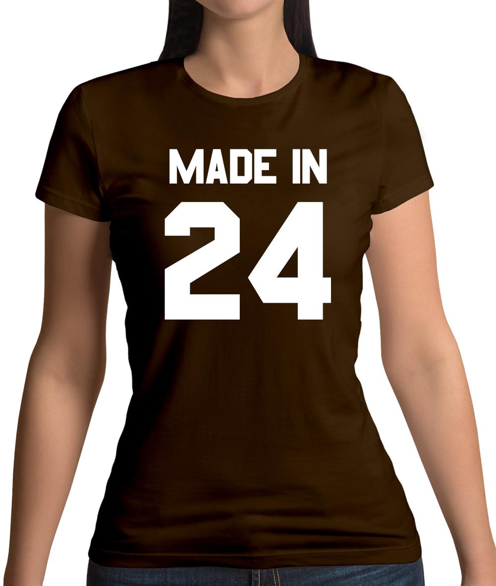 Made In '24 Womens T-Shirt