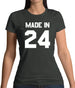 Made In '24 Womens T-Shirt