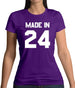 Made In '24 Womens T-Shirt