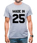 Made In '25 Mens T-Shirt