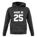 Made In '25 unisex hoodie