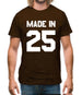 Made In '25 Mens T-Shirt