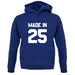 Made In '25 unisex hoodie