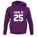 Made In '25 unisex hoodie