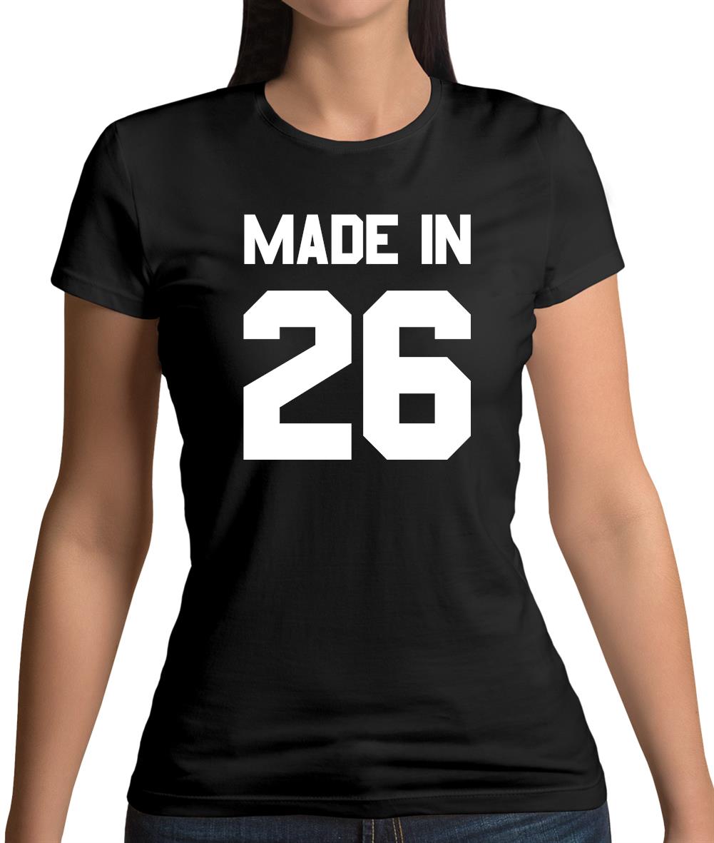 Made In '26 Womens T-Shirt