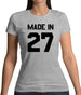 Made In '27 Womens T-Shirt