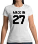 Made In '27 Womens T-Shirt