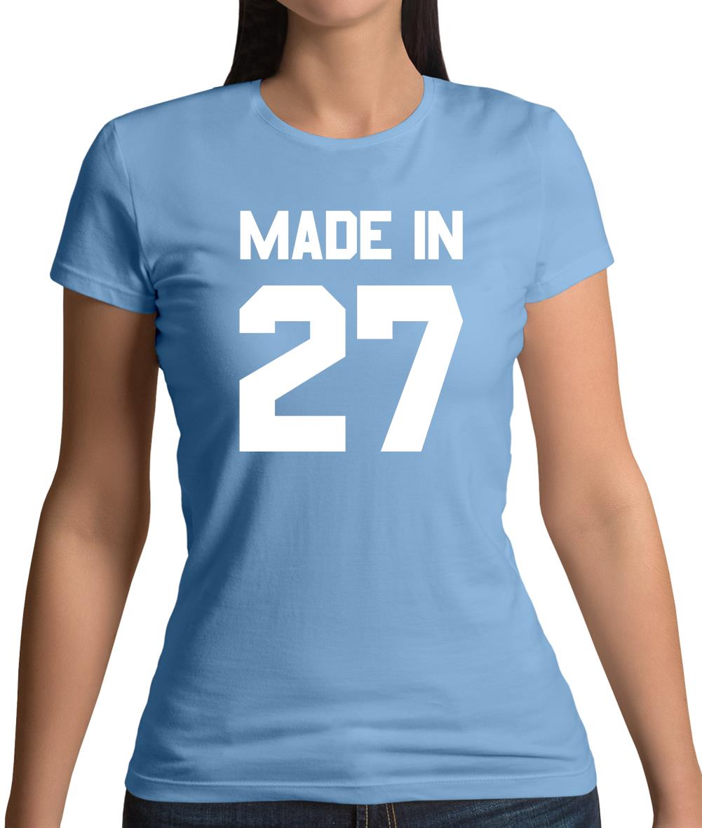 Made In '27 Womens T-Shirt