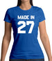 Made In '27 Womens T-Shirt