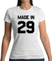 Made In '29 Womens T-Shirt