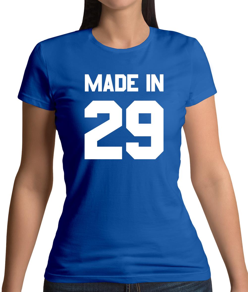 Made In '29 Womens T-Shirt