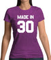 Made In '30 Womens T-Shirt