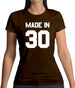 Made In '30 Womens T-Shirt