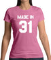 Made In '31 Womens T-Shirt