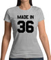 Made In '36 Womens T-Shirt