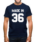 Made In '36 Mens T-Shirt