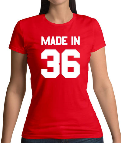 Made In '36 Womens T-Shirt