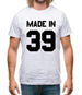 Made In '39 Mens T-Shirt