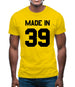 Made In '39 Mens T-Shirt