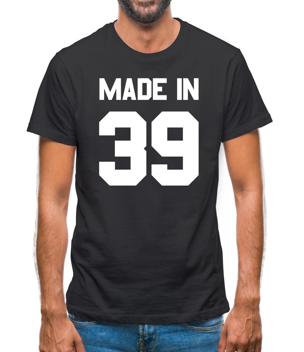 Made In '39 Mens T-Shirt