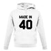 Made In '40 unisex hoodie