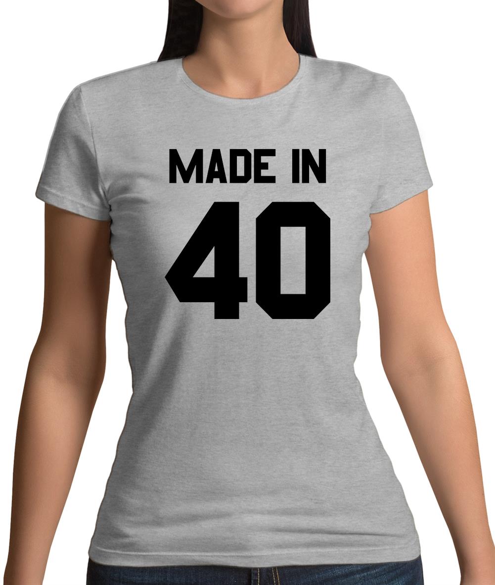 Made In '40 Womens T-Shirt